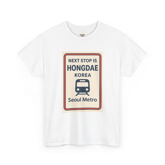 Seoul Metro Tee - Next Stop Hongdae, Travel Shirt, Souvenir Apparel, Korean Culture Gift, Unisex T-Shirt