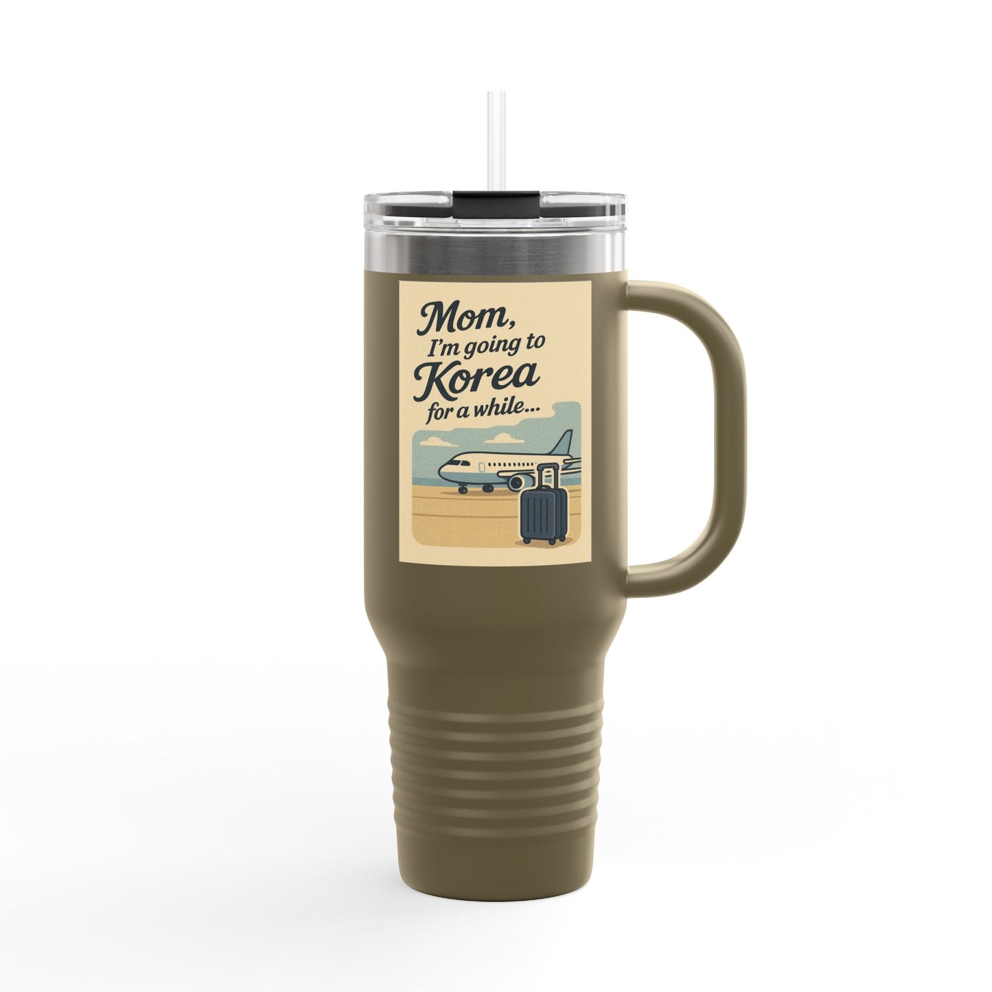 Mom I'm going to Korea ! Travel Mug with Inspirational Quote, Perfect for Travelers, Moms, Gifts for Coffee Lovers, Adventure Gear