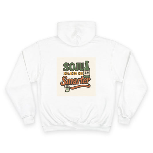 Soju Makes Me Smarter Hoodie - Drink Enthusiast