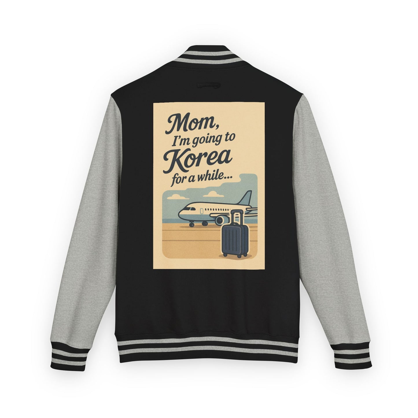 Mom I'm Going to Korea Letterman Jacket - Travel